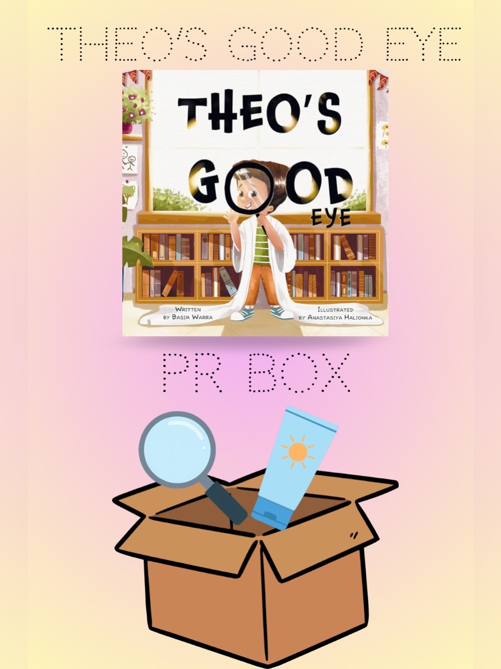PR BOX for Theo’s Good Eye: Children’s Book on Sun Safety (3 books Donated 📚)